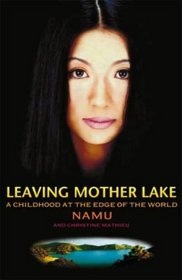 Leaving Mother Lake: A Girlhood at the Edge of the World