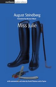 Miss Julie: Methuen Student Edition (Student Editions)