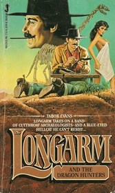 Longarm and the Dragon Hunters (Longarm, Bk 26)