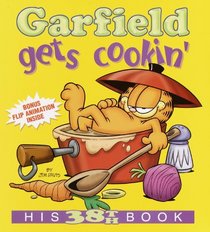 Garfield Gets Cookin: His 38th Book