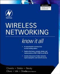 Wireless Networking: Know It All (Newnes Know It All)