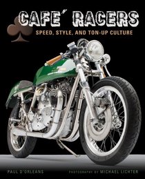 Cafe Racers: Speed, Style, and Ton-Up Culture