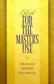 Kept for the Master's Use