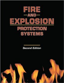 Fire and Explosion Protection Systems: A Design Professional's Introduction