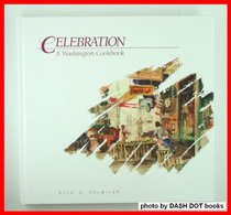 Celebration: A Washington cookbook