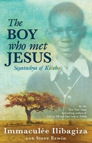 The Boy Who Met Jesus: Segatashya Emmanuel of Kibeho