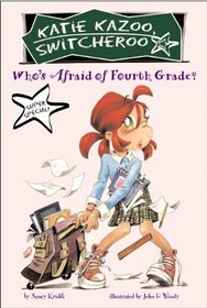 Who's Afraid of Fourth Grade? (Katie Kazoo Super Special (Library))