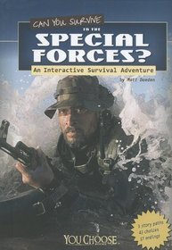 Can You Survive in the Special Forces?: An Interactive Survival Adventure (You Choose Books)