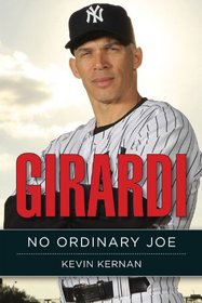 Girardi: No Ordinary Joe
