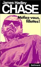 Mfiez-vous, fillettes !