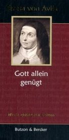 Teresa von Avila - Gott allein gengt