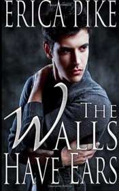 The Walls Have Ears: College Fun and Gays (Volume 3)
