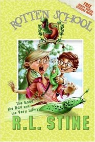 The Good, the Bad and the Very Slimy (Rotten School, #3)