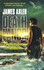 Apocalypse Unborn (Deathlands, No 82)