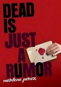 Dead is Just a Rumor (Dead Is, Bk 4)