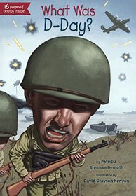 What Was D-Day? (Who Was...?)