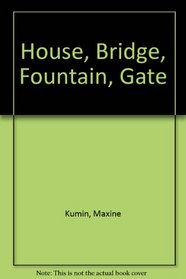 House, Bridge, Fountain, Gate