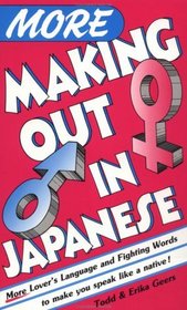 More Making Out In Japanese (Yenbooks)