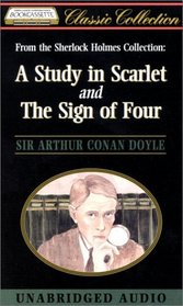 A Study in Scarlet and The Sign of Four: From the Sherlock Holmes Collection (Audio Cassette) (Unabridged)