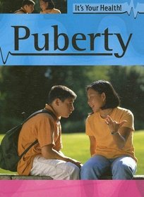 Puberty (It's Your Health)