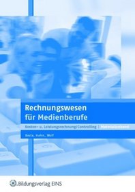 Rechnungswesen fr Medienberufe. Kosten- und Leistungsrechnung/Controlling. Materialienband