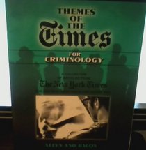 Themes of the Times for Criminology: A Collection of Articles from The New York Times for Use with Your Allyn and Bacon Text