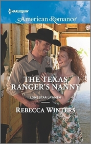 The Texas Ranger's Nanny (Lone Star Lawmen, Bk 2) (Harlequin American Romance, No 1578)