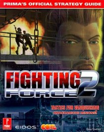 Fighting Force 2: Prima's Official Strategy Guide