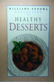Healthy Desserts (Williams-Sonoma Healthy Collection)