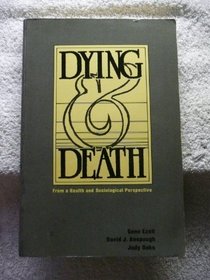 Dying and Death: From a Health and Socialogical Perspective