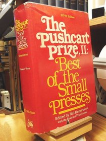 Pushcart Prize: Best of the Small Presses. 2d Ed, 1977/78. Ed by Bill Henderson