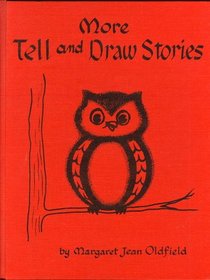 More Tell and Draw Stories