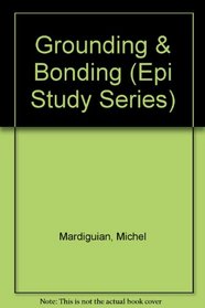 Grounding and Bonding (Handbook Series on Electromagnetic Interference and Compatibility, Volume 2)