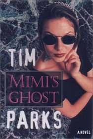 Mimi's Ghost: A Novel