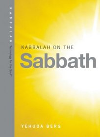 Kabbalah on the Sabbath (Technology for the Soul)