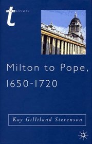 Milton To Pope, 1650 - 1720 (Transitions)