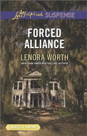 Forced Alliance (Love Inspired Suspense, No 394) (Larger Print)