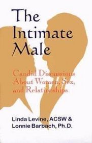 Intimate Male: Candid Discussions About Women, Sex and Relationships