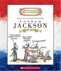 Andrew Jackson: Seventh President, 1829-1837 (Getting to Know the Us Presidents)