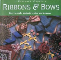 Ribbons and Bows (Keepsake Crafts)