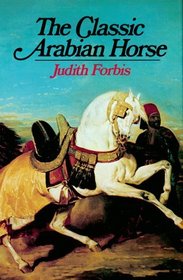 The Classic Arabian Horse