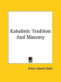Kabalistic Tradition And Masonry