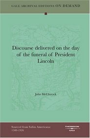 Discourse delivered on the day of the funeral of President Lincoln