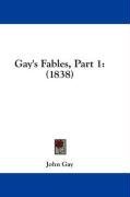 Gay's Fables, Part 1: (1838)