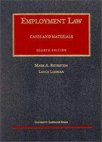 Employment Law, Fourth Edition (University Casebook Series)