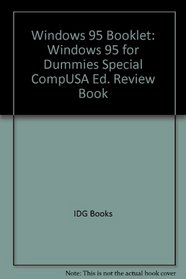 Windows 95 Booklet: Windows 95 for Dummies Special CompUSA Ed. Review Book