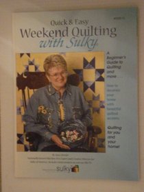 Quick & Easy Weekend Quilting with Sulky