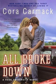 All Broke Down (Rusk University, Bk 2)