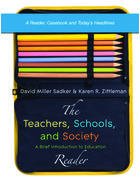 Teachers, Schools, and Society - A Brief Introduction to Education READER