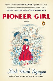 Pioneer Girl: A Novel